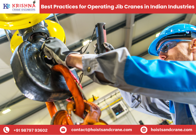 Best Practices for Operating Jib Cranes in Indian Industries