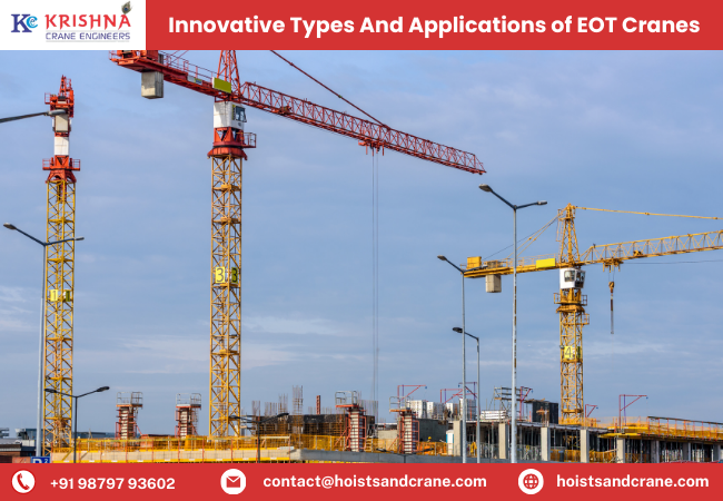 Innovative Types And Applications of EOT Cranes